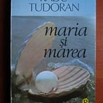 Maria si marea – de Radu Tudoran