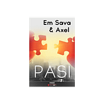 Pasi – roman de Em Sava & Axel