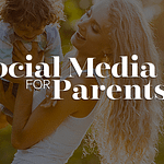 Social Media for Parents 2017