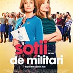 Filmul ”Sotii de militari” – 2019 si cateva pareri persoanale